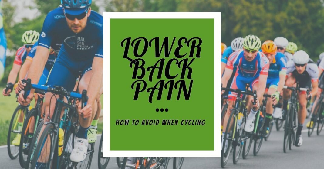 Avoid Lower Back Pain While Cycling Avoid Lower Back Pain While Cycling