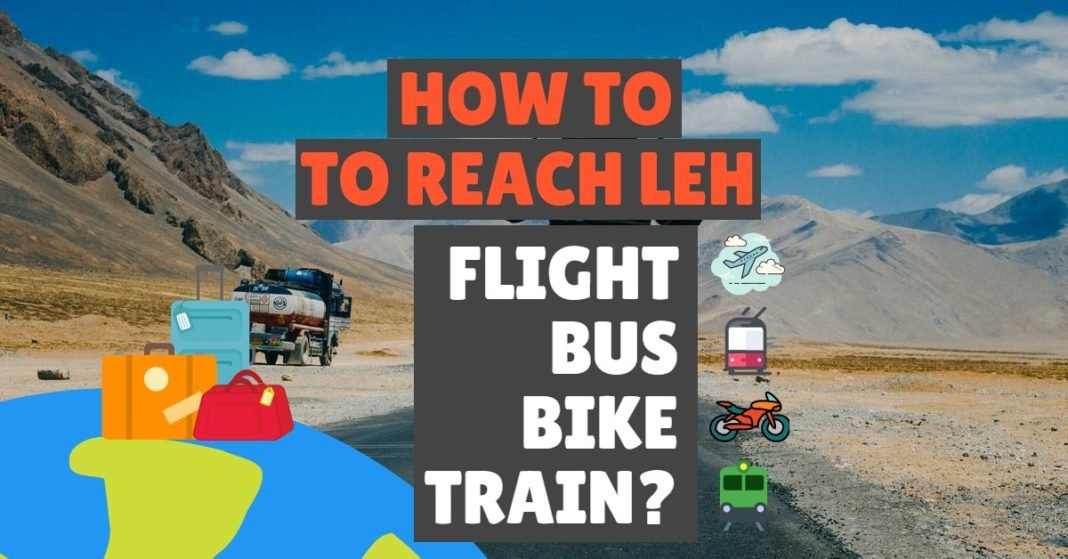 How to reach Leh Ladakh? By Air, By Bus, By Bike or By Train!! How to reach Leh_FB Image