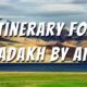 Planning Ladakh Itinerary By Flight