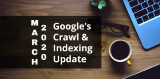 Google crawl and indexing update March 1st 2020 Google's crawl and Indexing Update set to release in March 2020 | Google's update in March 2020 | Google's crawl update | Google's indexing update