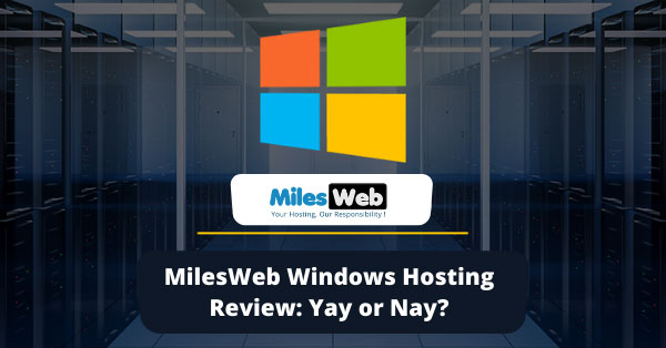 milesweb windows hosting for websites owners.