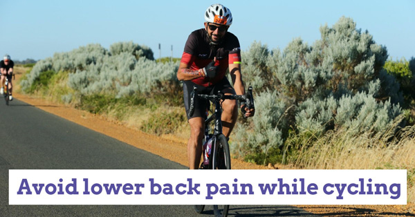 Lower back pain while cycling | How to avoid it and enjoy pain free ride