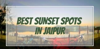 Best Sunset Places in Jaipur Best sunset places in Jaipur